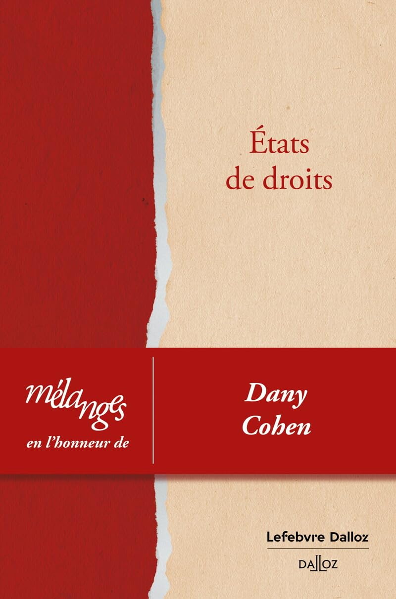 Mélanges en l'honneur de Dany Cohen - Etats de droits Law