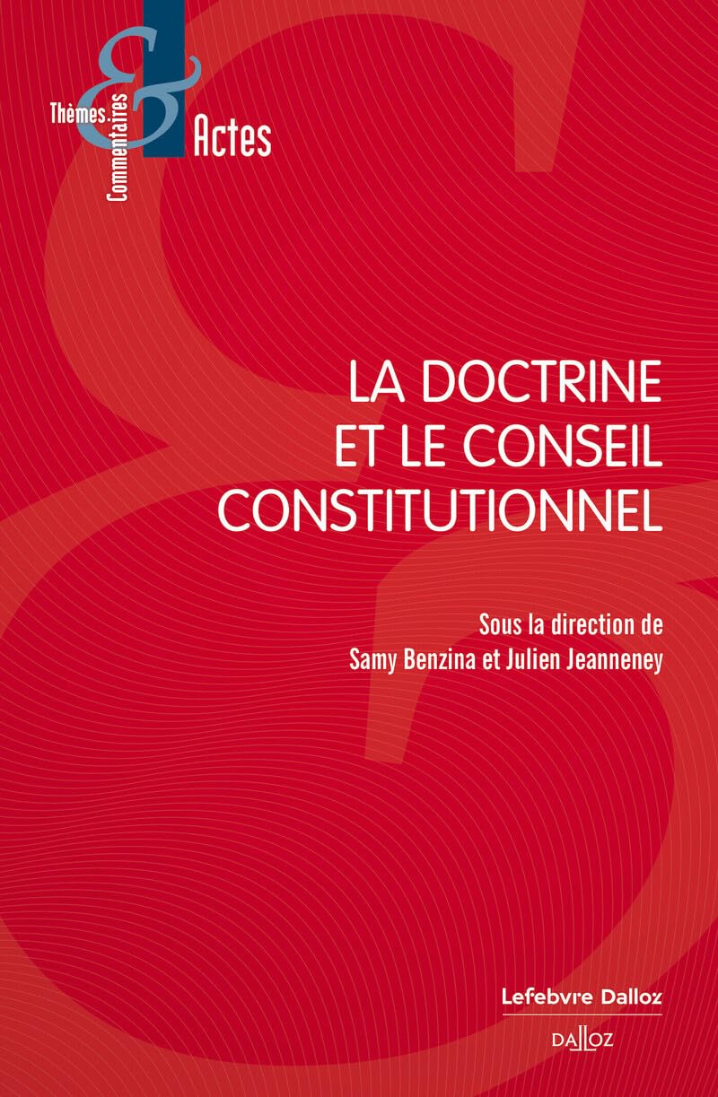 La doctrine et le Conseil constitutionnel Law