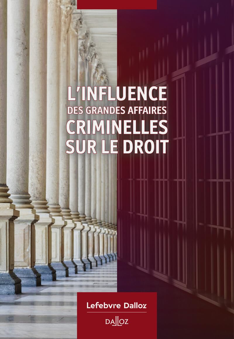 L'influence des grandes affaires criminelles sur le droit book