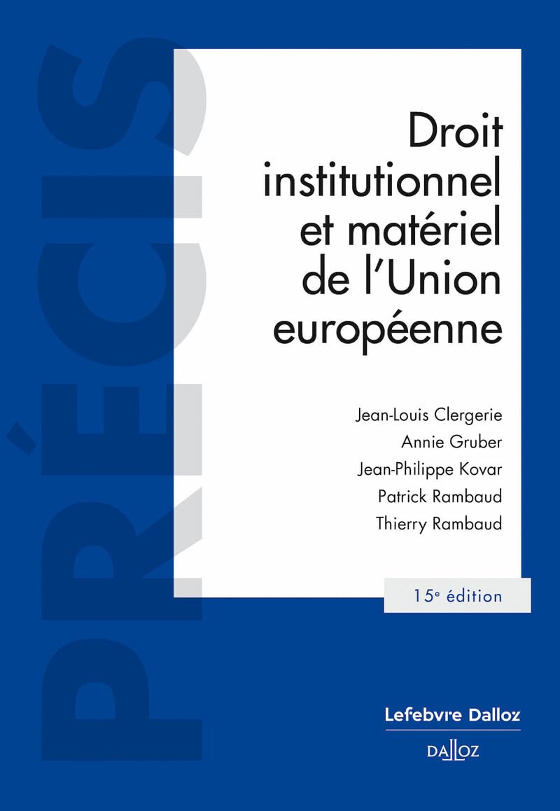Droit institutionnel et matériel de l'Union européenne. 15e éd. Law