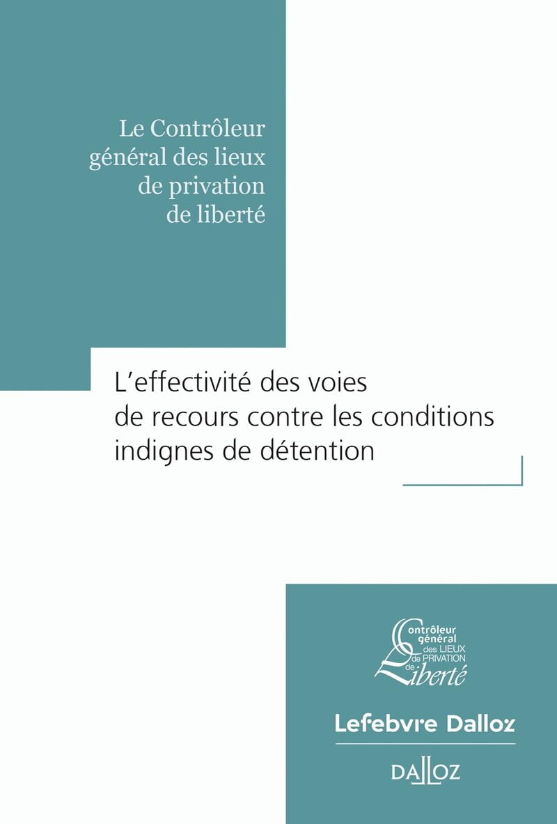 L'effectivité des voies de recours contre les conditions indignes de détention book
