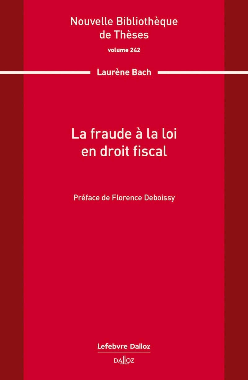 La fraude à la loi en droit fiscal. Volume 242 book
