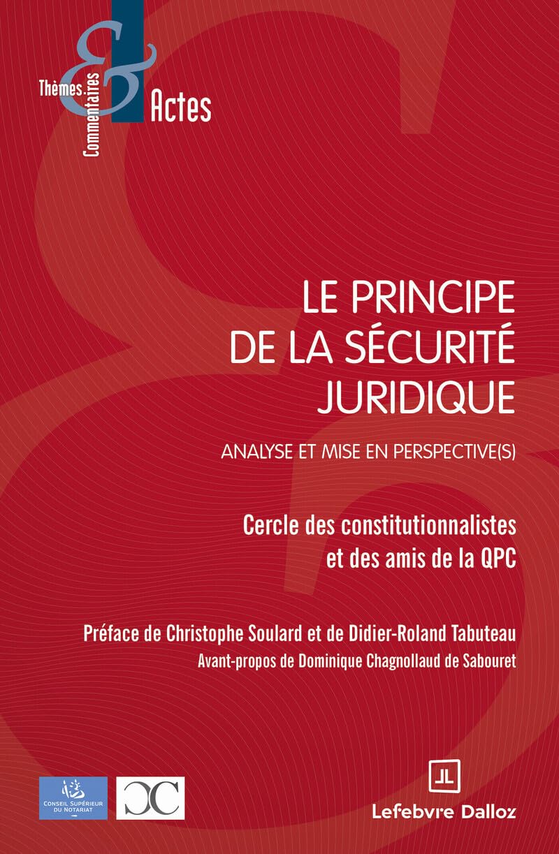 Le principe de la sécurité juridique - Analyse et mise en perspective(s) book