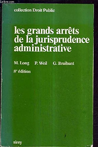 Les Grands arrêts de la jurisprudence administrative (Collection Droit public) book