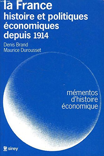 La France: Histoire et politiques économiques depuis 1914 book