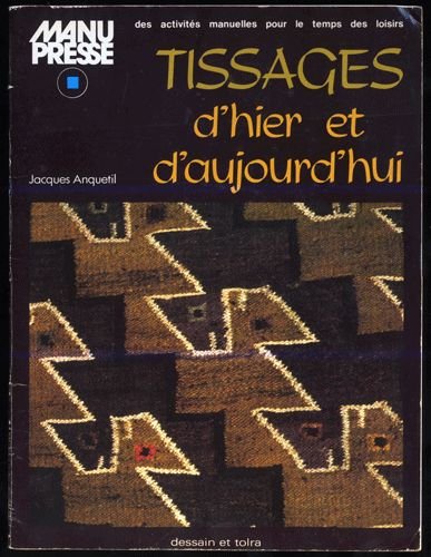 Tissages d'hier et aujourd'hui (Fonds Dessain) Books