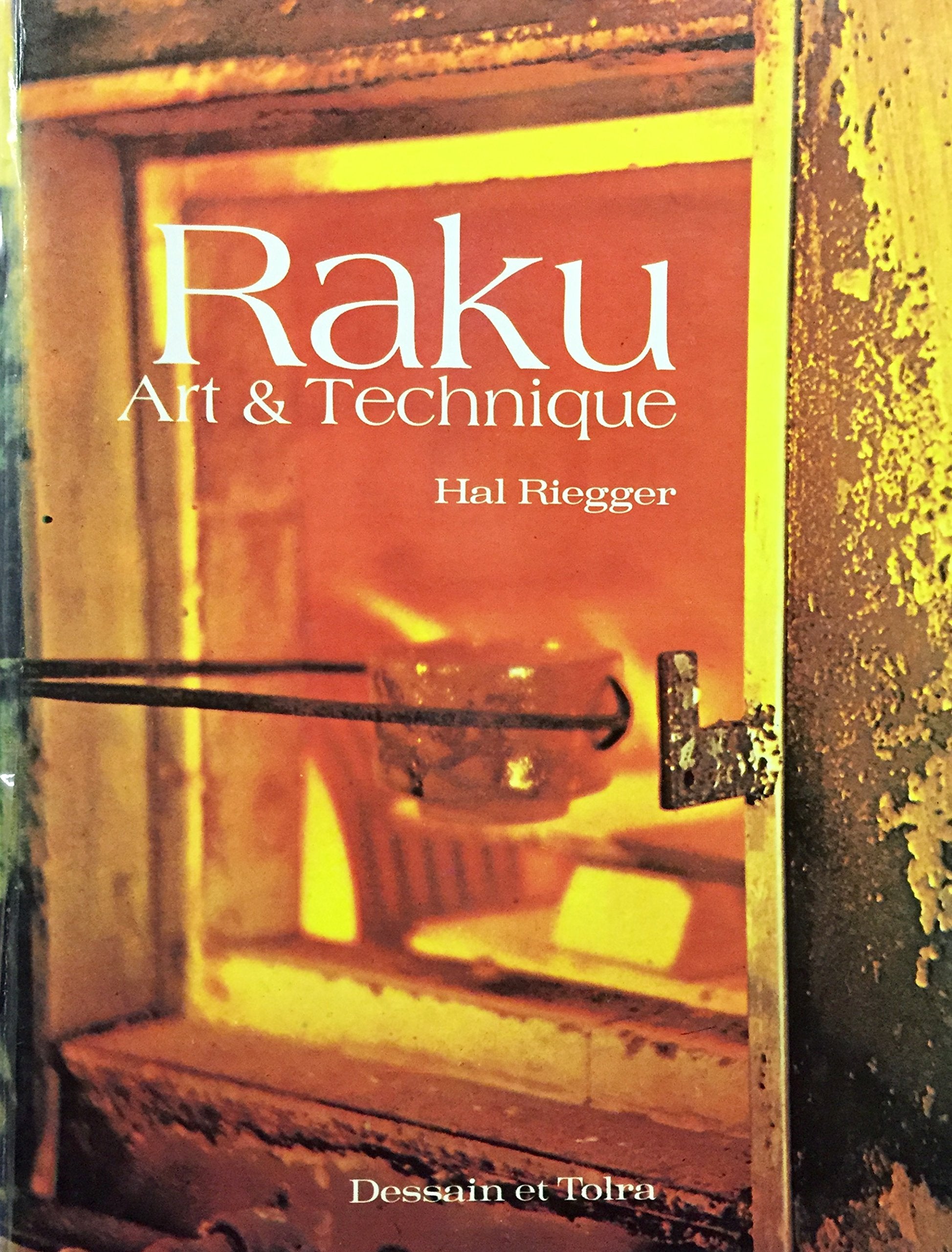 Raku : art et technique (Fonds Dessain) Books