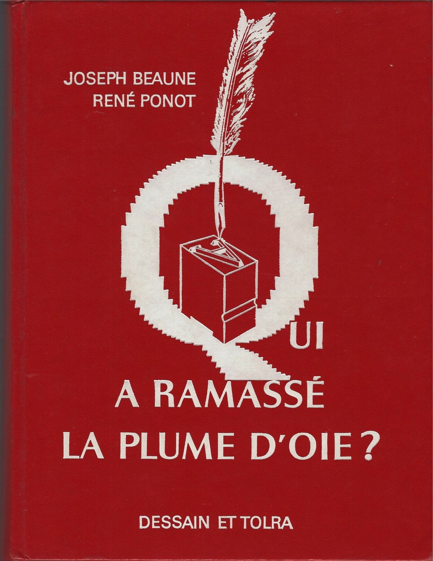 Qui a ramassé la plume d'oie ? book