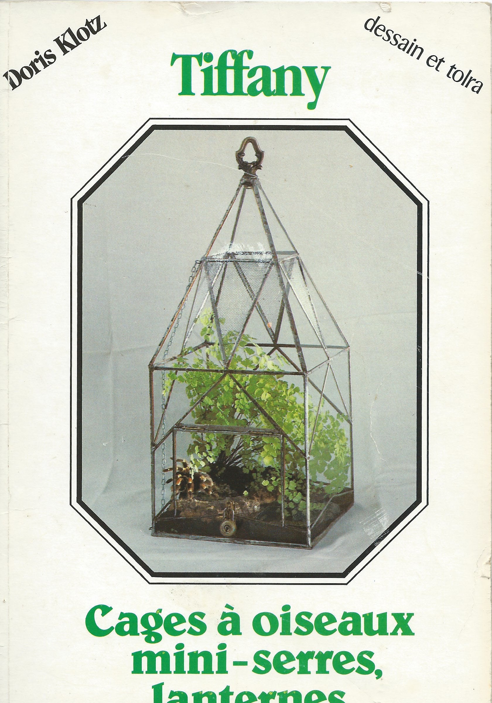 Tiffany : lanternes, serres, terrariums, cages a oiseaux (Fonds Dessain) Books