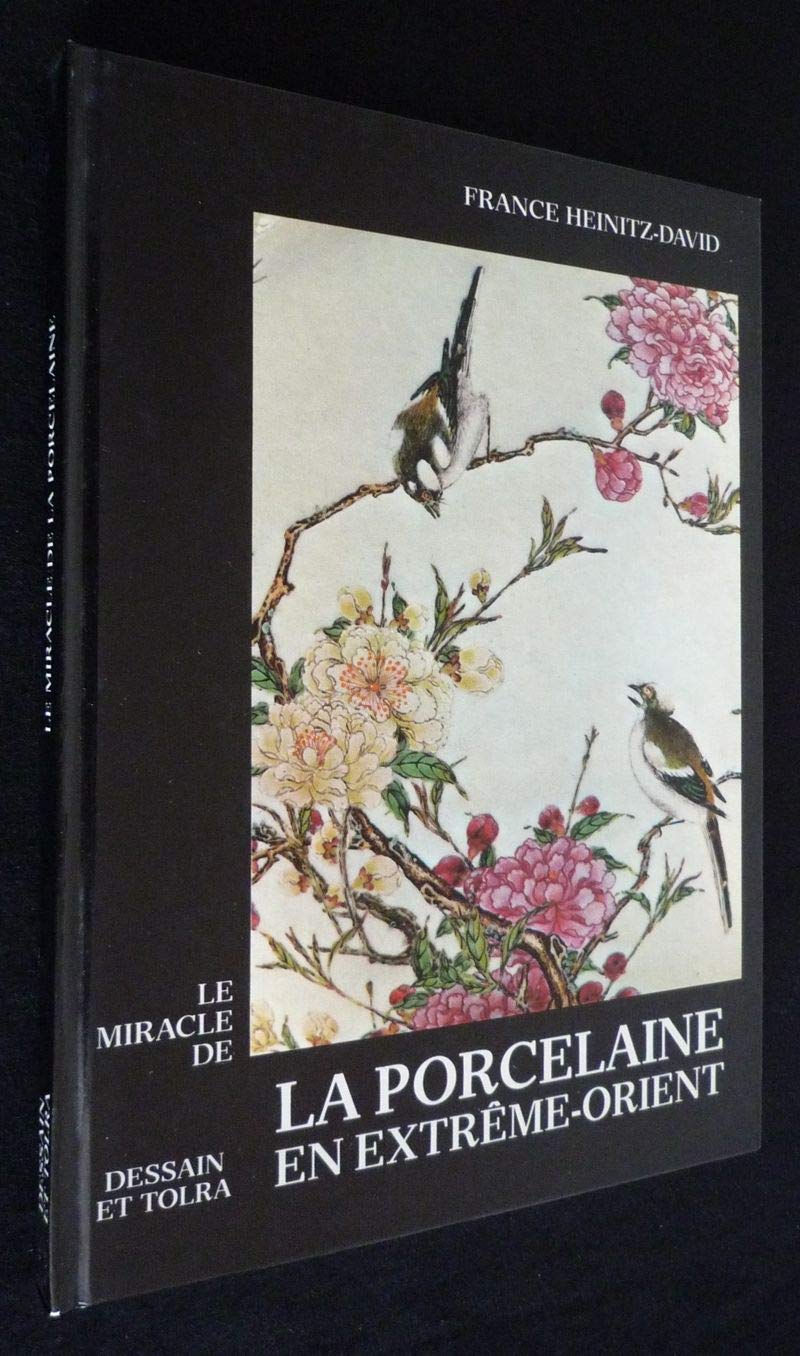 Le Miracle De La Porcelaine an Extreme-Orient book