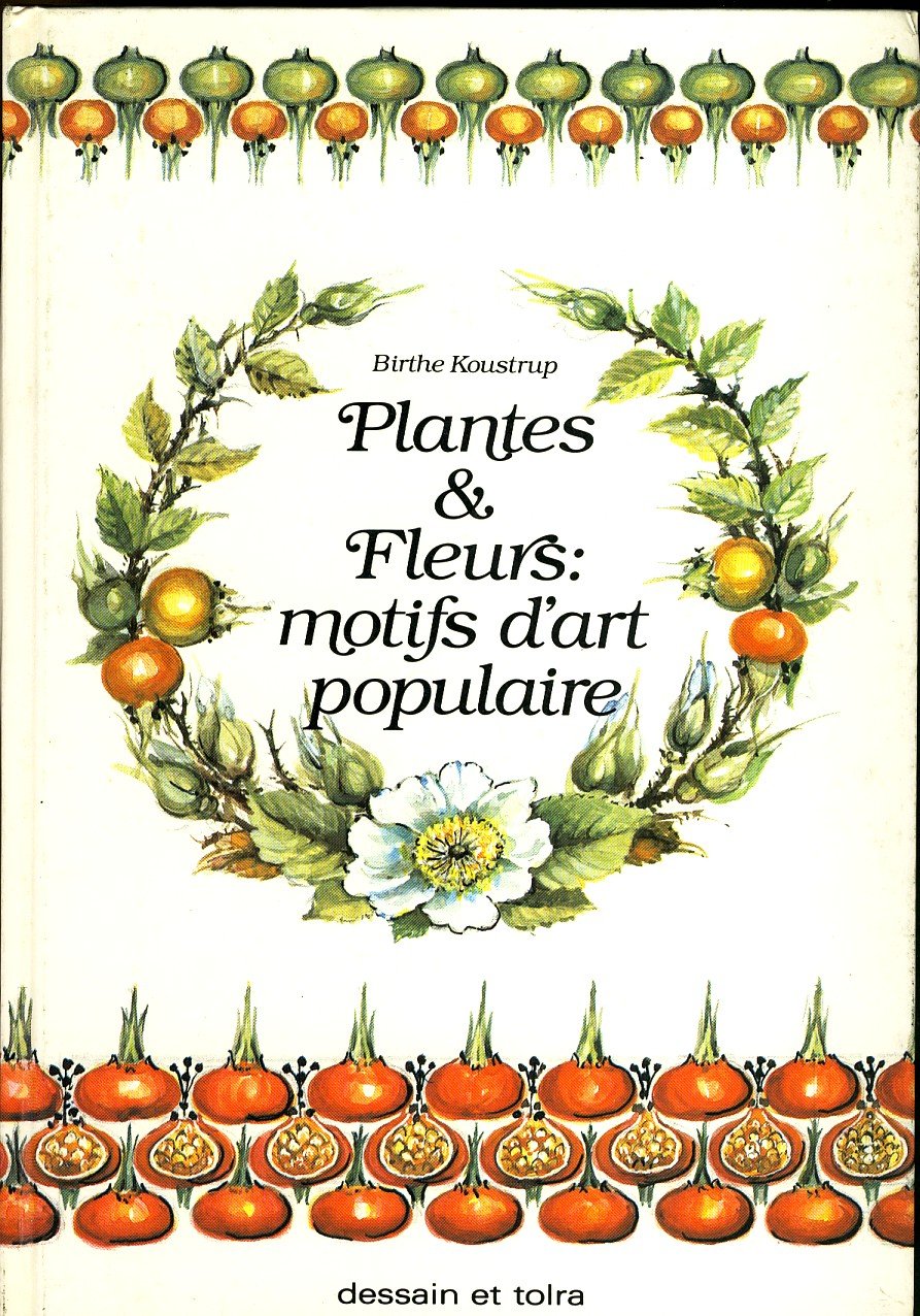 Plantes Et Fleurs:Motifs D'Art Populaire book