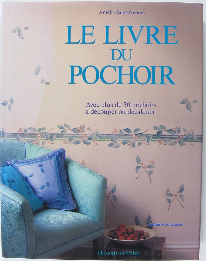Le Livre du pochoir: Avec plus de 30 pochoirs à découper ou décalquer Books