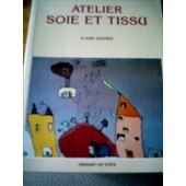 Atelier soie et tissu book