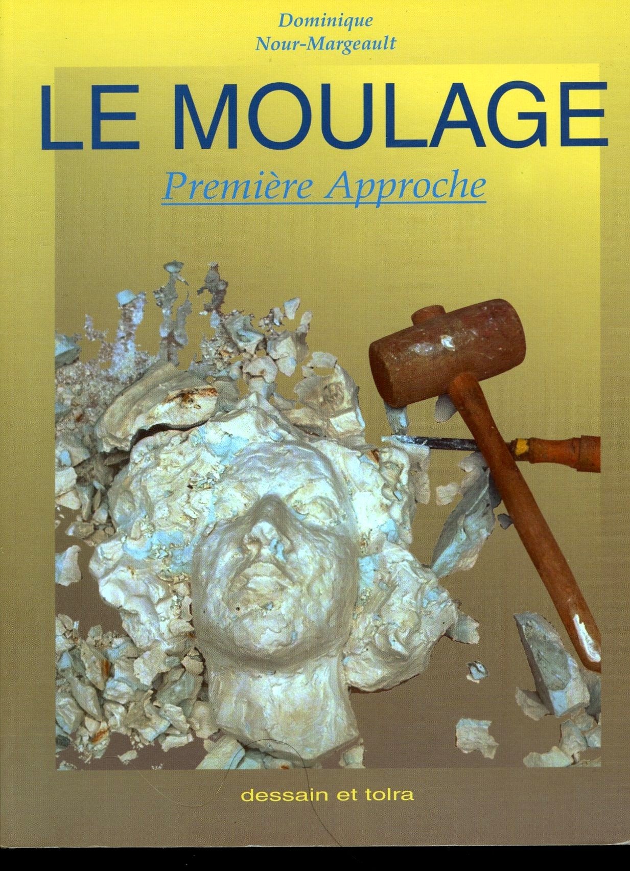 Moulage: Première approche book