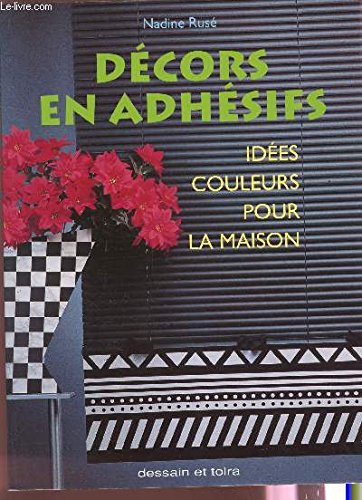 Décors en adhésifs: Idées couleurs pour la maison book