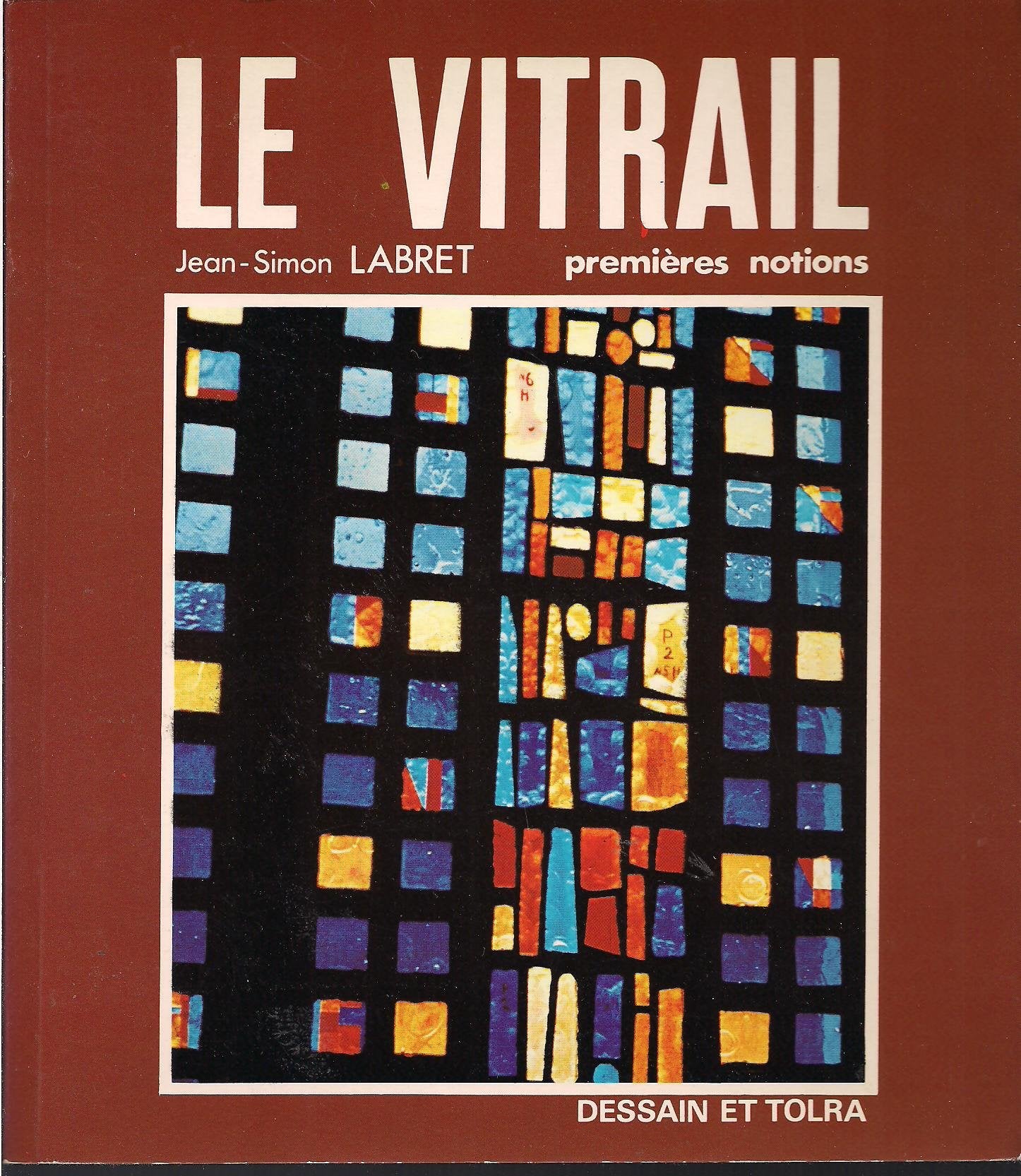 Le Vitrail: Premieres notions (Collection Decouvrir) book