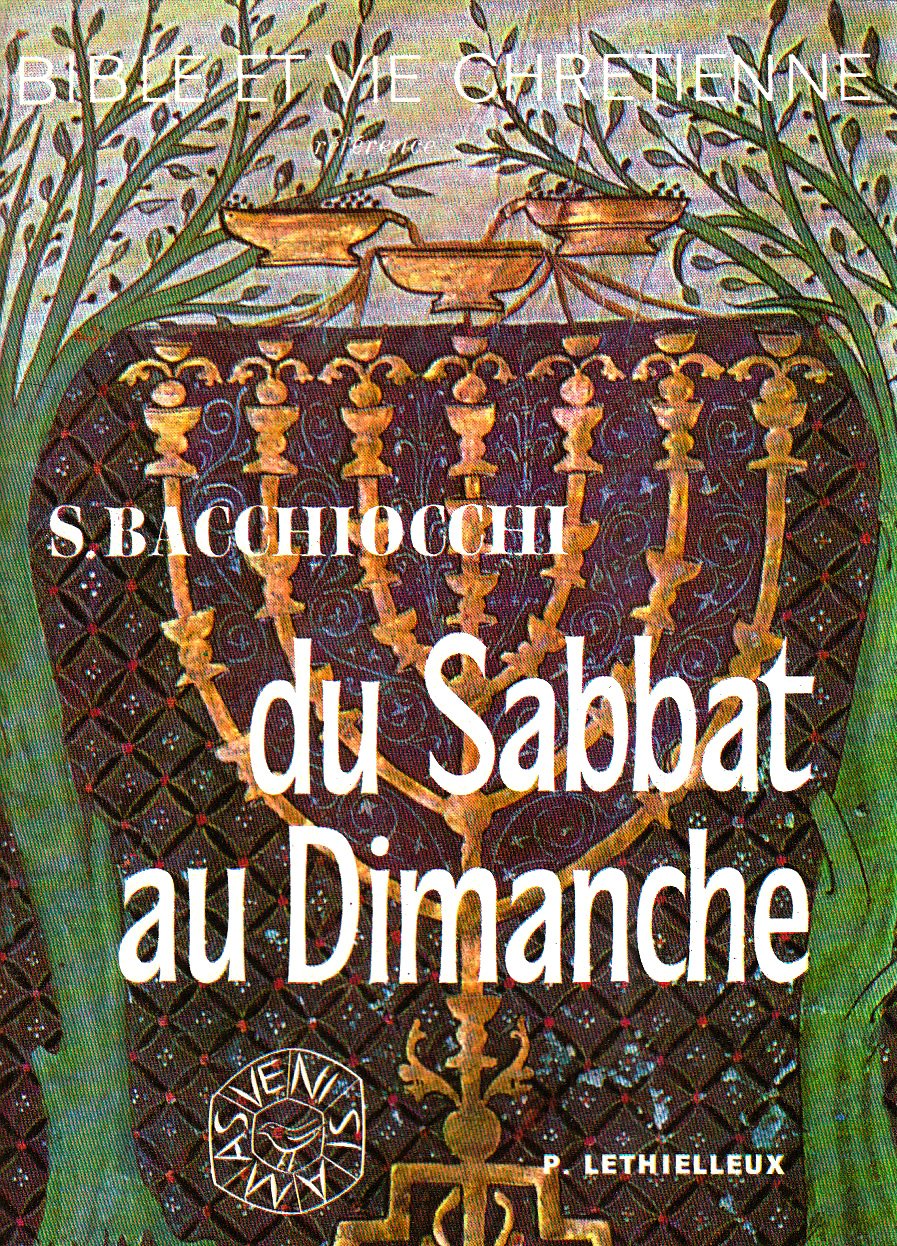 Du sabbat au dimanche: une recherche historique sur les origines du dimanche chrétien Religion & Esotericism