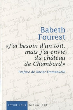 J'ai besoin d'un toit mais j'ai envie du château de Chambord : un atelier d'écriture au Samu social de Paris Religion & Esotericism