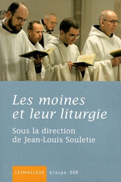 Les moines et leur liturgie Religion & Esotericism