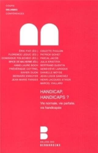 Handicap, handicaps ?: Vie normale, vie parfaite, vie handicapée book