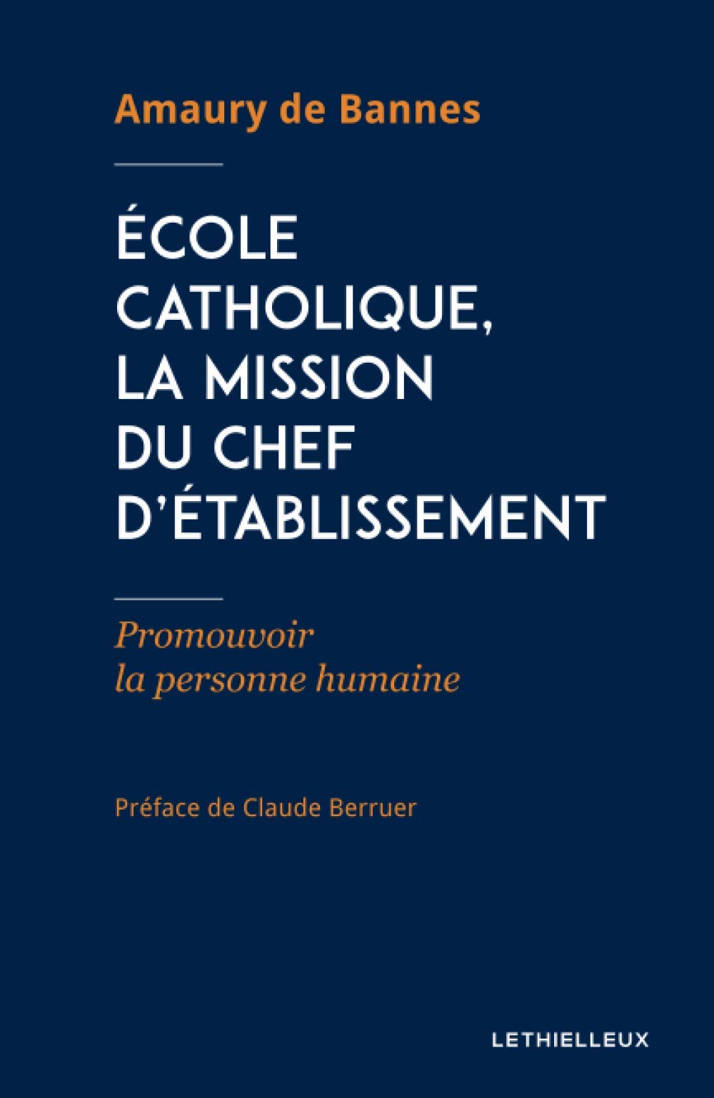 École catholique, la mission du chef d'établissement book