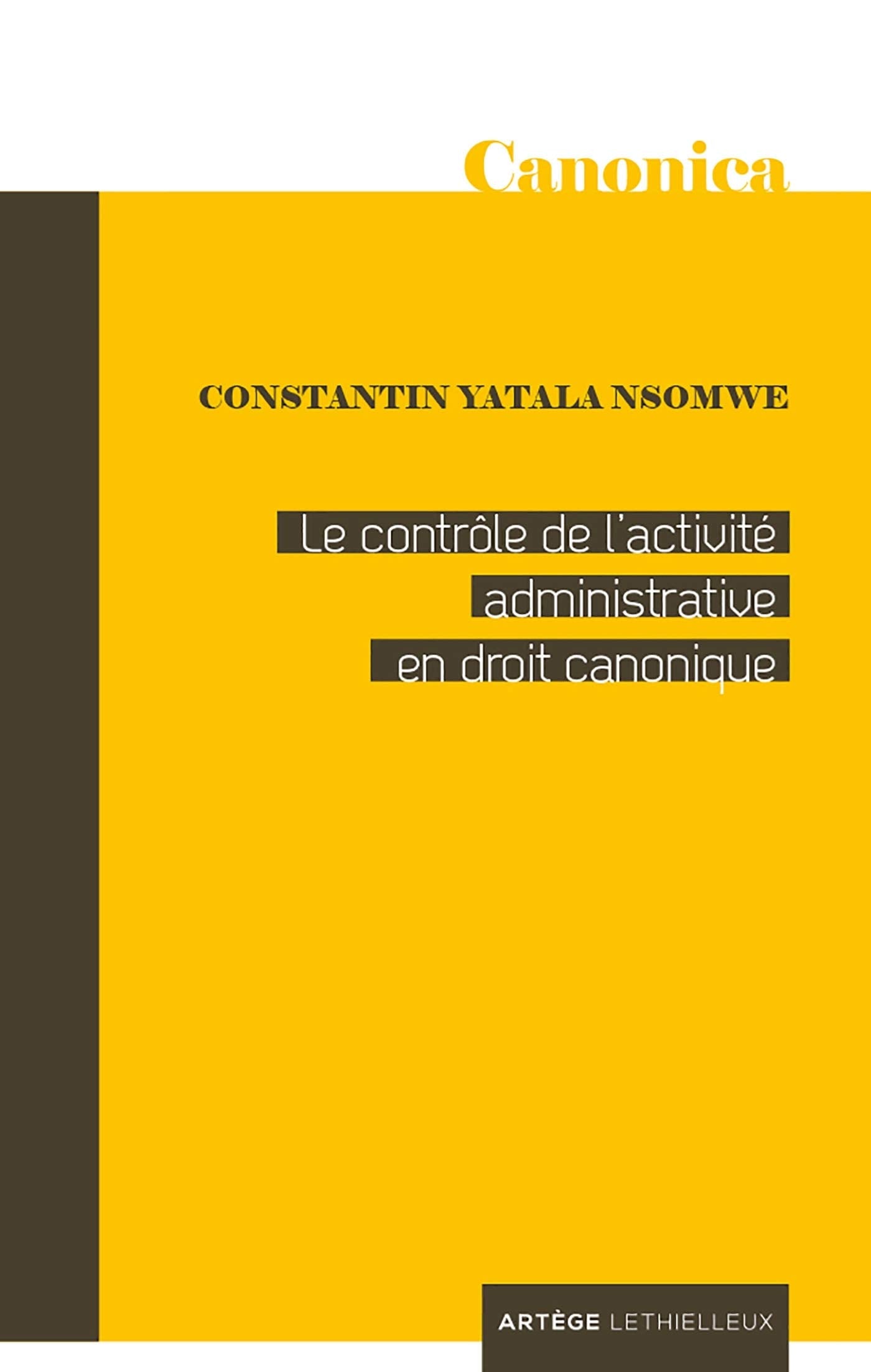 Le contrôle de l'activité administrative en droit canonique book
