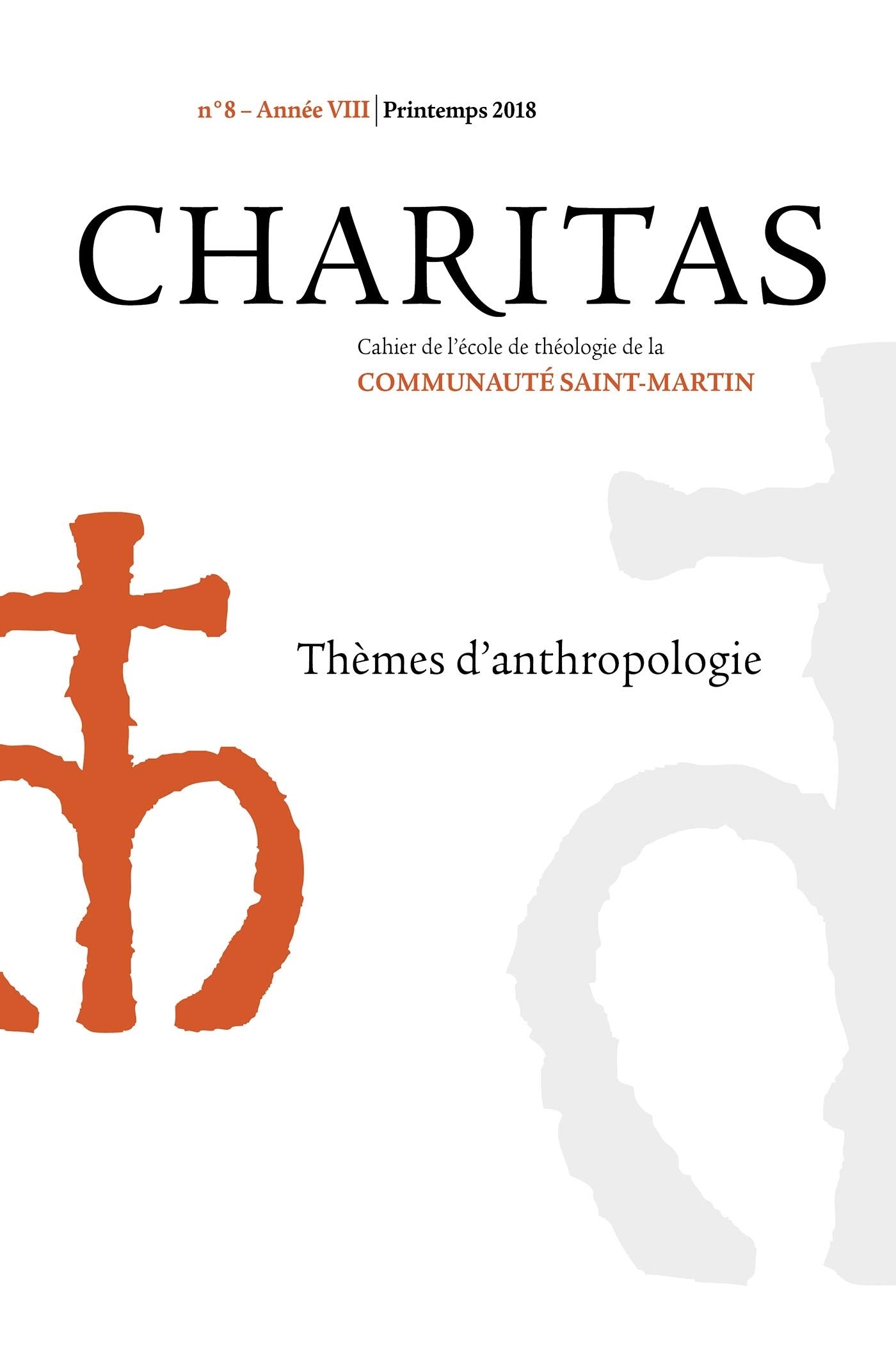 Charitas n°8 - Printemps 2018: Thèmes d'anthropologie book