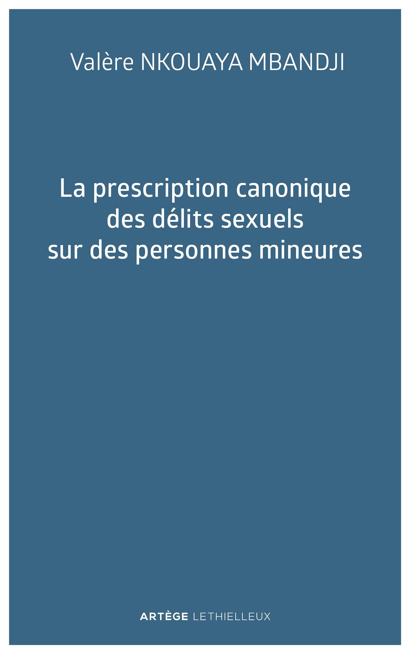 La prescription canonique des délits sexuels sur des personnes mineures book
