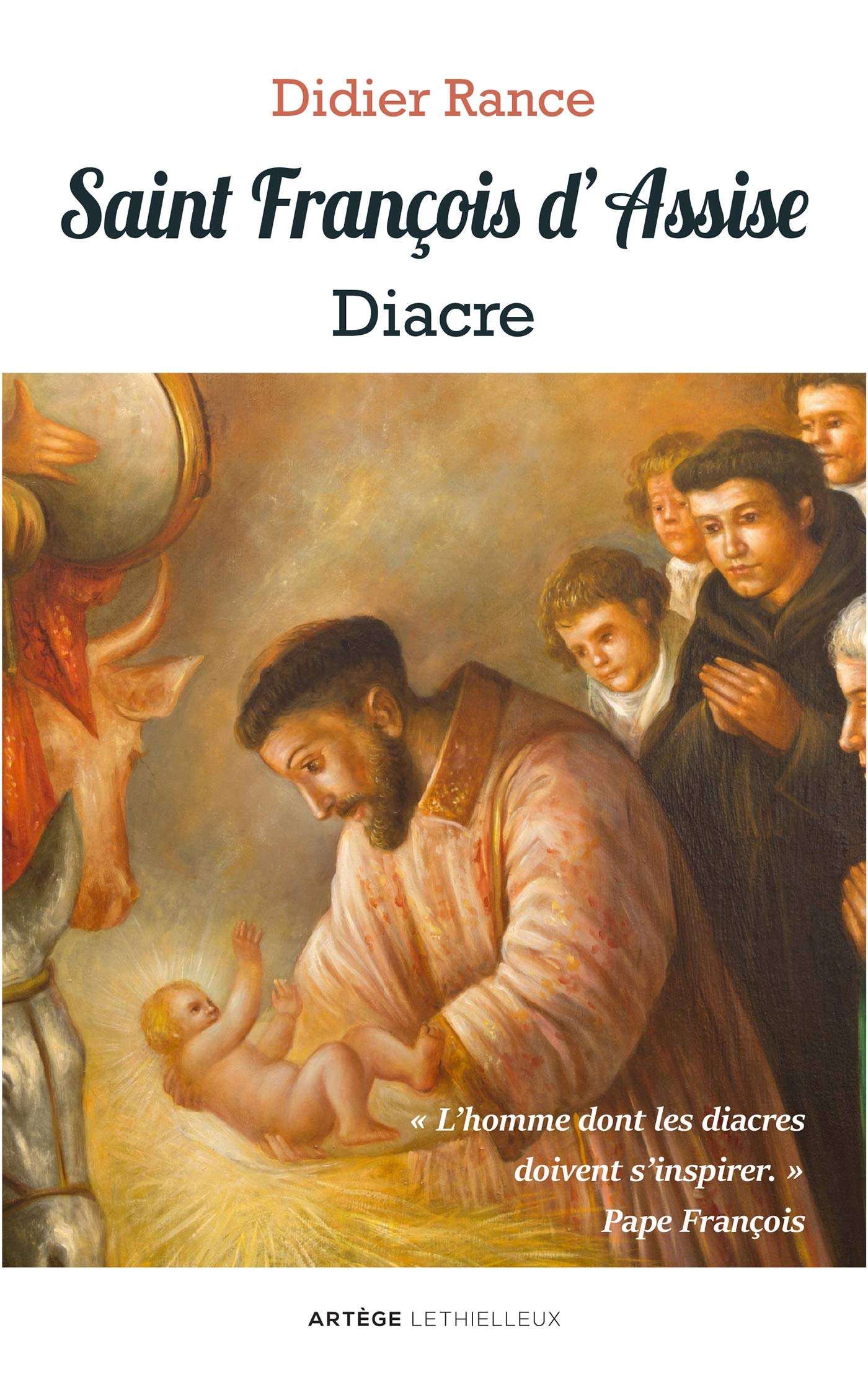Saint François d'Assise, diacre: L'homme dont les diacres doivent s'inspirer (Pape François) Religion & Esotericism