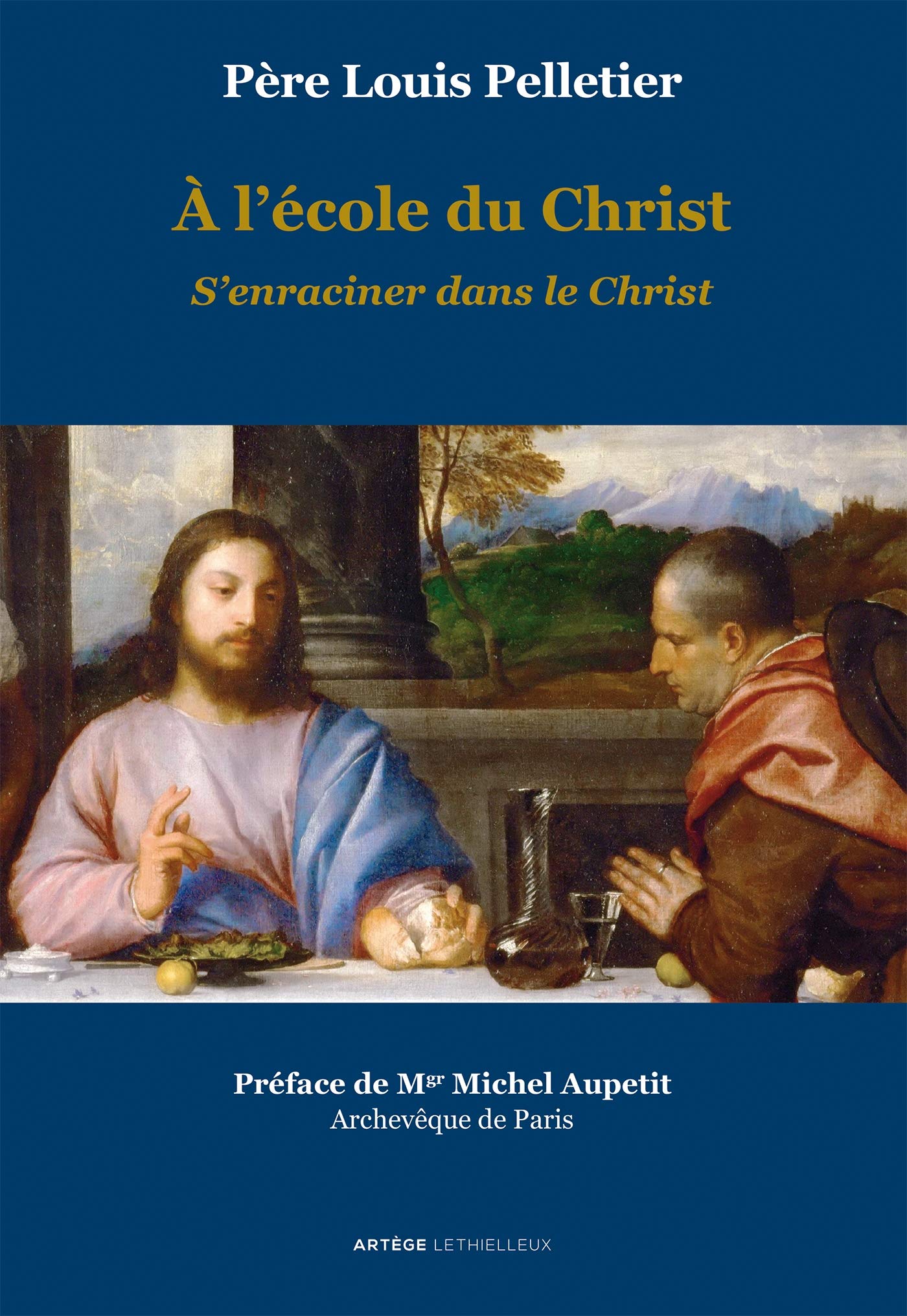 A l'école du Christ - S'enraciner dans le Christ: Volume 2 Religion & Esotericism