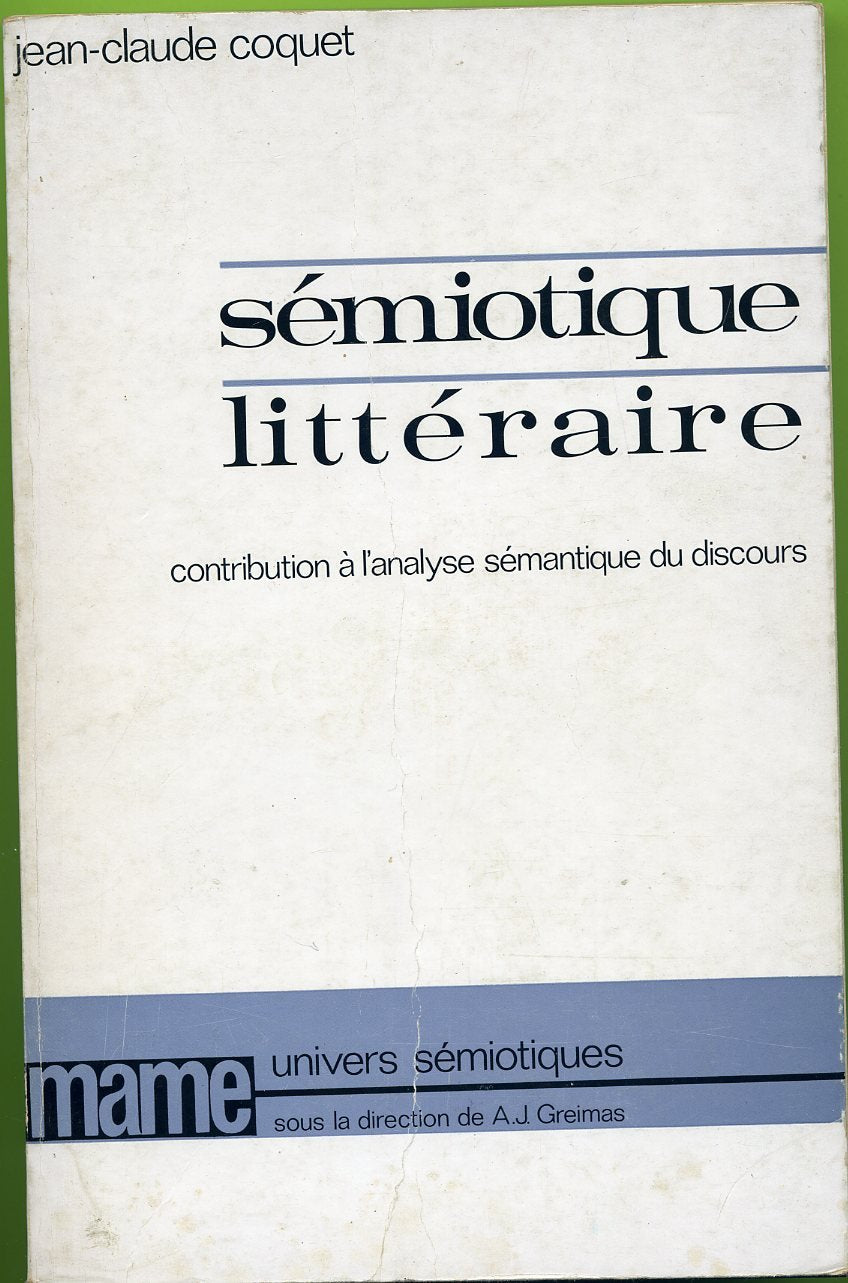 Semiotique Litteraire - Contribution A L'analyse Semantique Du Discours book