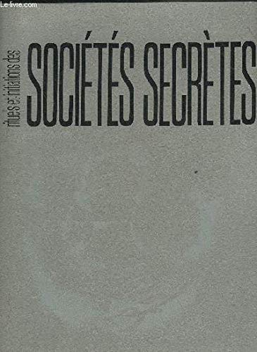 Rituels et initiations des sociétés secrètes book