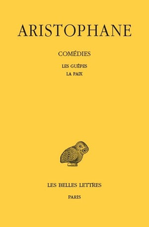 Comédies. Vol. 2. Les guêpes. La paix Social Sciences