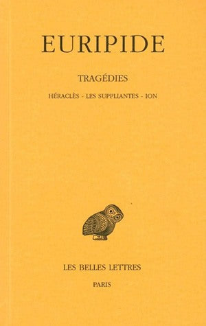 Tragédies. Vol. 3. Héraclès. Les Suppliantes. Ion Social Sciences