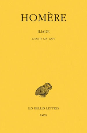 Iliade. Vol. 4. Chants XIX-XXIV book
