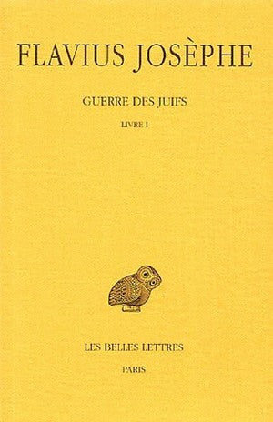 Guerre des Juifs. Vol. 1. Livre I book