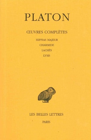 Oeuvres complètes. Vol. 2. Hippias majeur *** Charmide *** Lachès *** Lysis book
