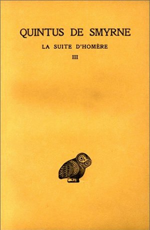 La suite d'Homère. Vol. 3. Livres 10-14 Social Sciences