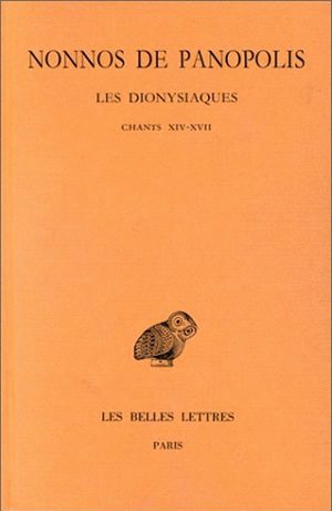 Les Dionysiaques. Vol. 6. Chants XIV-XVII Social Sciences