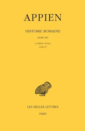 Histoire romaine. Vol. 11. Livre XVI : Guerres civiles, Livre IV book
