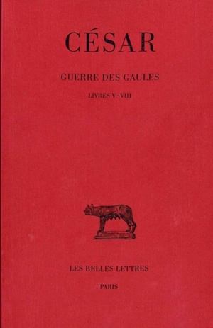 Guerre des Gaules. Vol. 2. Livres V-VIII book