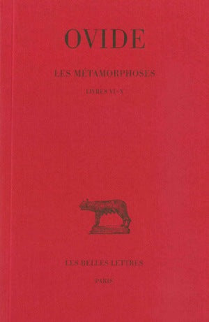 Les métamorphoses. Vol. 2. Livres VI-X Social Sciences