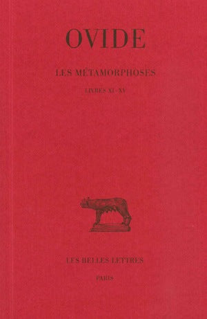 Les métamorphoses. Vol. 3. Livres XI-XV book