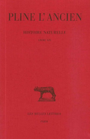 Histoire naturelle. Vol. 14. Livre XIV Social Sciences