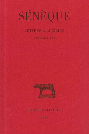 Lettres à Lucilius. Vol. 3. Livres VIII-XIII book