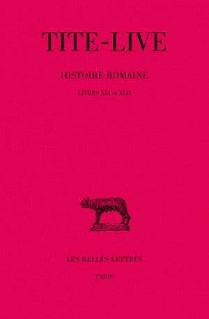 Abrégés des livres de l'Histoire romaine de Tite-Live. Vol. 31. Livres XLI-XLII Contemporary literature