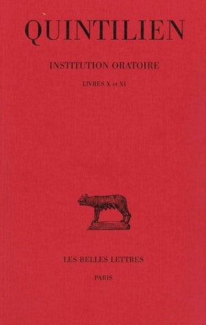 Institution oratoire. Vol. 6. Livres X-XI book