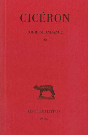 Correspondance. Vol. 8. Lettres DLXXXVII-DCCVI Social Sciences