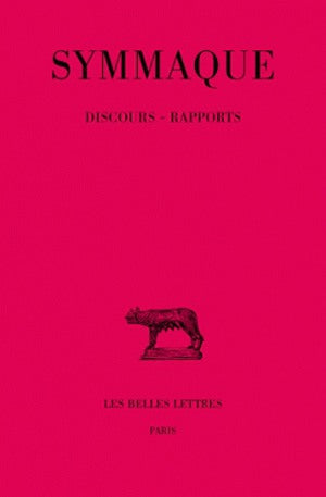 Symmaque. Vol. 5. Discours, rapports Philosophy