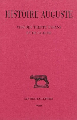 Histoire auguste. Vol. 4-3. Vies des trente tyrans et de Claude book